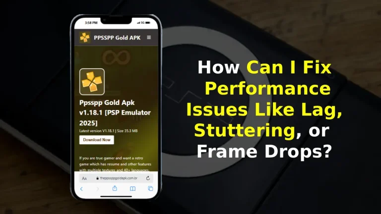 How Can I Fix Performance Issues Like Lag, Stuttering, or Frame Drops?