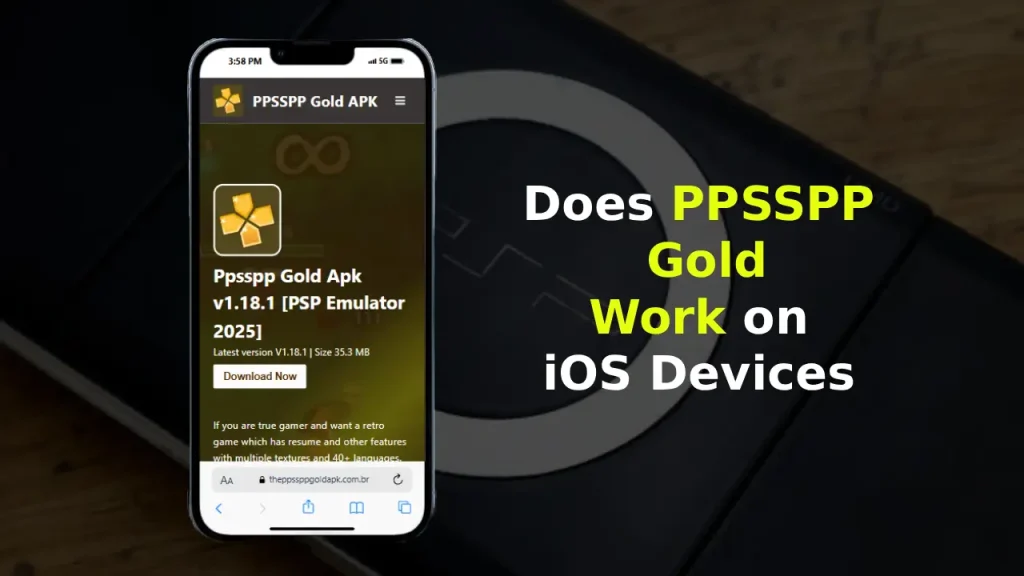 Does PPSSPP Gold Work on iOS Devices