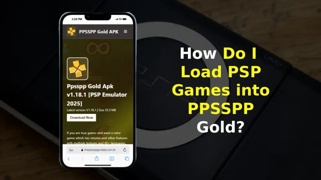 How Do I Load PSP Games into PPSSPP Gold?